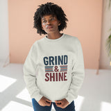 Grind & Shine Crewneck Sweatshirt — Motivational Retro Graphic Crew
