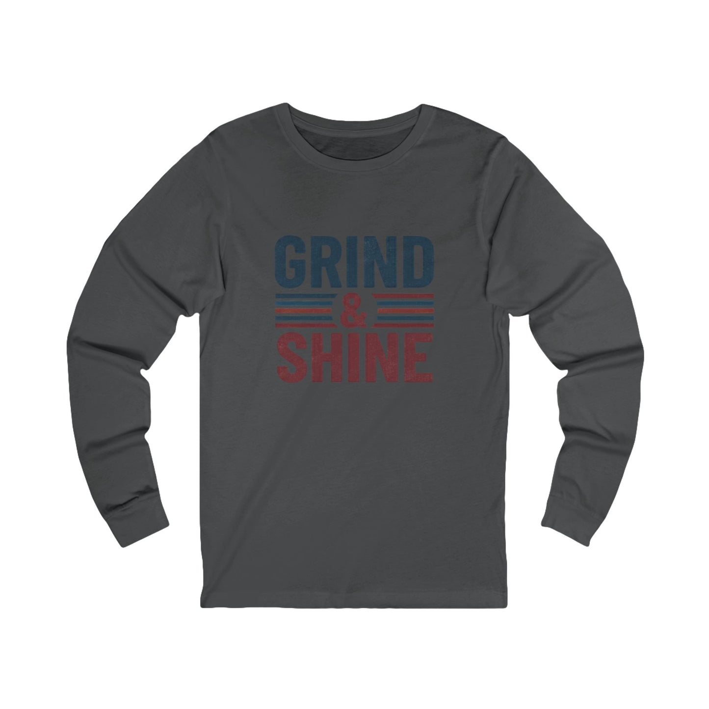 Grind & Shine Long Sleeve Tee — Motivational Retro Graphic Shirt