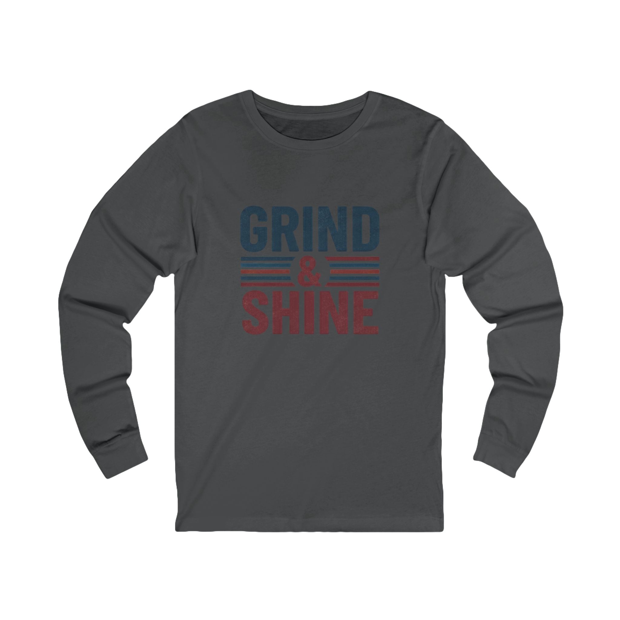 Grind & Shine Long Sleeve Tee — Motivational Retro Graphic Shirt