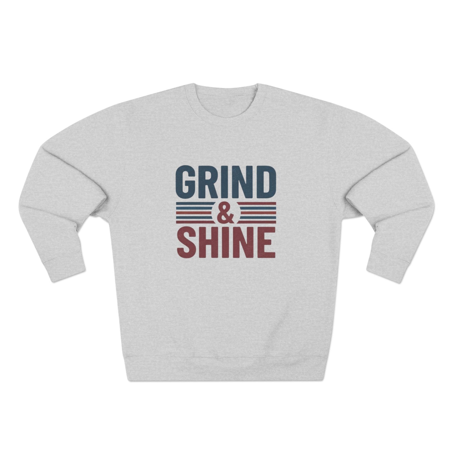Grind and Shine Motivational Crewneck Sweatshirt — Gym Quote