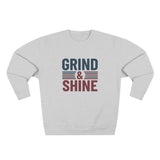 Grind and Shine Motivational Crewneck Sweatshirt — Gym Quote