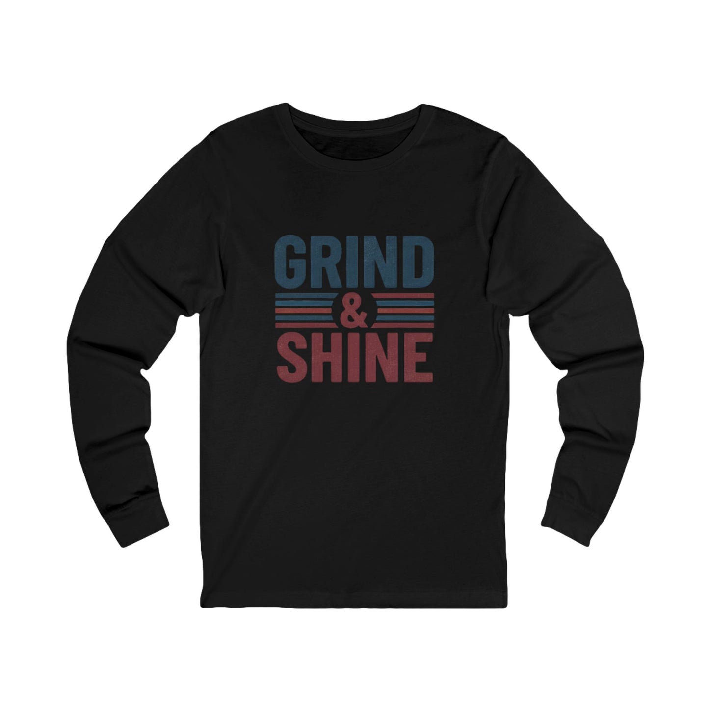 Grind & Shine Long Sleeve Tee — Motivational Retro Graphic Shirt